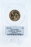 2015-D PCGS MS67 Lyndon B. Johnson Position A Presidential Dollar