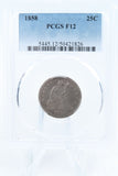 1858-P PCGS F12 Liberty Seated Quarter Business Strike 25C