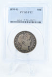 1899-O PCGS F12 Barber Half Dollar Business Strike 50C