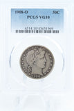 1908-O PCGS VG10 Barber Half Dollar Business Strike 50C