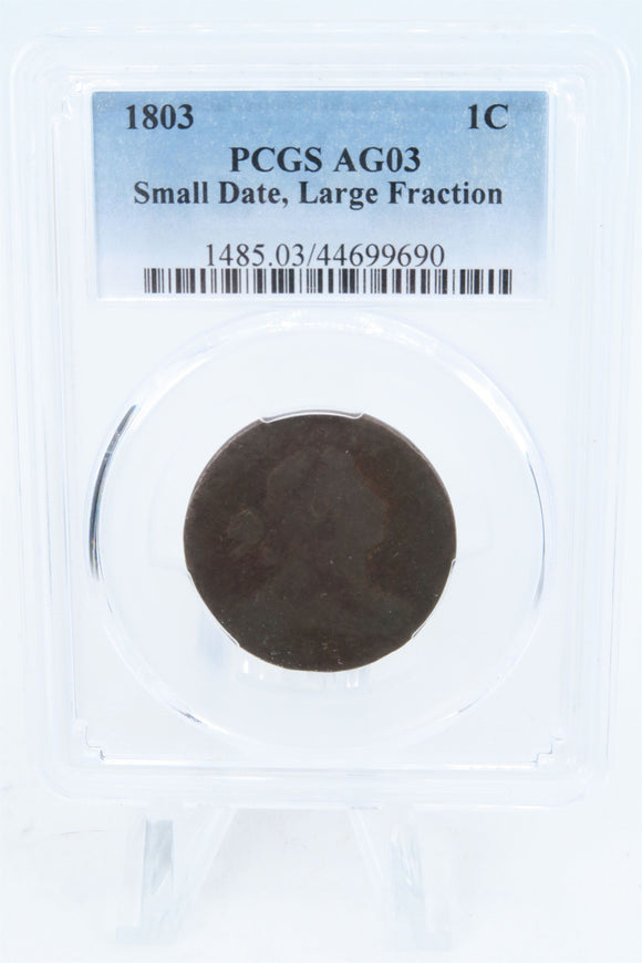 1803-P PCGS AG03BN Small Date Large Fraction Draped Bust Cent 1C