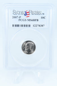 2007-P PCGS SP68FB Satin Finish Roosevelt Dime 10C