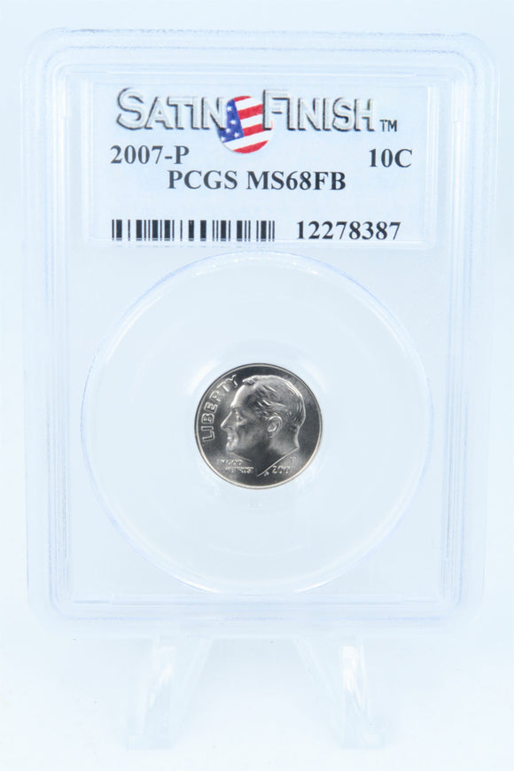 2007-P PCGS SP68FB Satin Finish Roosevelt Dime 10C