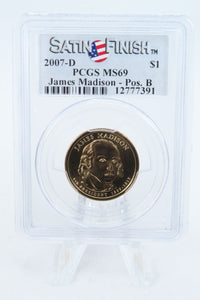 2007-D PCGS SP69 James Madison Position B Presidential Dollar Satin Finish