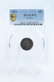 1873-P PCGS F12 Arrows Liberty Seated Dime Business Strike 10C
