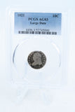1821-P PCGS AG03 Large Date Capped Bust Dime Business Strike 10C