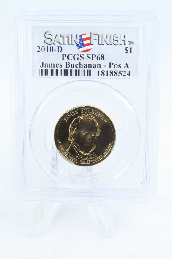 2010-D PCGS SP68 James Buchanan Pos A Satin Finish Presdential Dollar