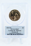 2015-D PCGS MS67 Lyndon B. Johnson Position B Presidential Dollar