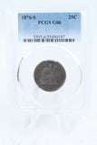 1876-S PCGS G06 Liberty Seated Quarter Business Strike 25C
