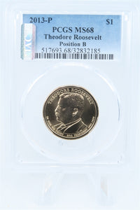 2013-P PCGS MS68 Theodore Roosevelt Position B Presidential Dollar