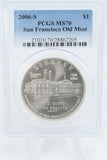 2006-S PCGS MS70 San Francisco Old Mint Silver Modern Commemorative Dollar