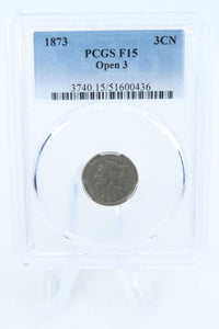 1873-P PCGS F15 Open 3 Three (3) Cent Nickel Business Strike 3CN