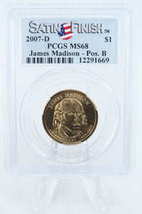2007-D PCGS SP68 James Madison Position B Presidential Dollar Satin Finish