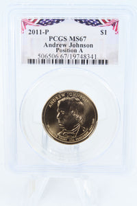 2011-P PCGS MS67 Andrew Johnson Position A Presidential Dollar