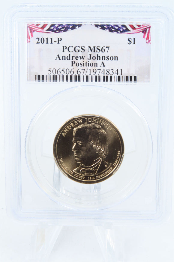 2011-P PCGS MS67 Andrew Johnson Position A Presidential Dollar