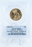 2011-D PCGS MS66 Andrew Johnson Position A Presidential Dollar