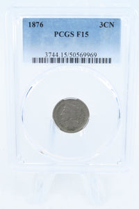 1876-P PCGS F15 Three (3) Cent Nickel Business Strike 3CN