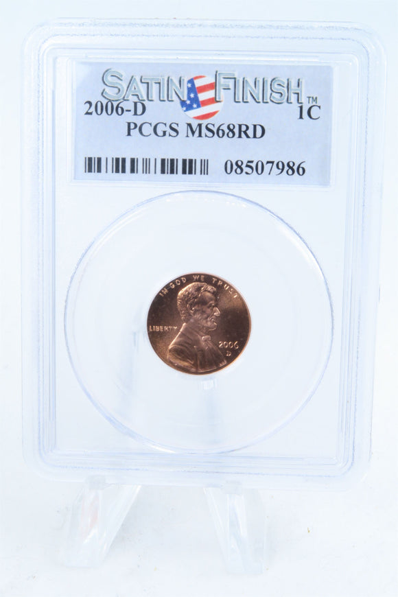2006-D PCGS SP68RD Satin Finish Lincoln Cent 1C