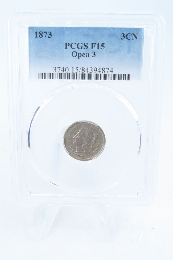 1873-P PCGS F15 Open 3 Three (3) Cent Nickel Business Strike 3CN