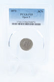1873-P PCGS F15 Open 3 Three (3) Cent Nickel Business Strike 3CN