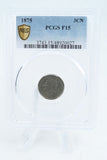 1875-P PCGS F15 Three (3) Cent Nickel Business Strike 3CN