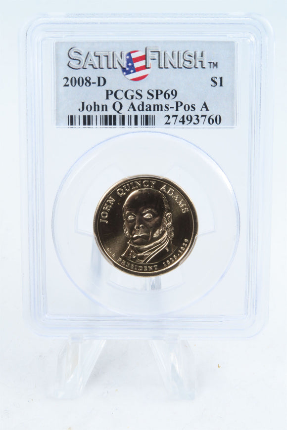 2008-D PCGS SP69 John Quincy Adams Position A Presidential Dollar Satin