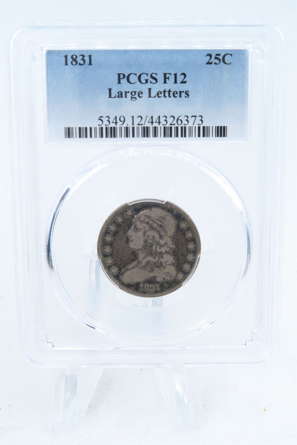1831-P PCGS F12 Large Letters Capped Bust Quarter Business Strike 25C