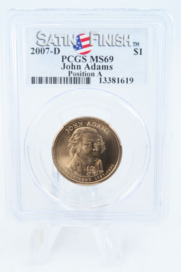 2007-D PCGS SP69 John Adams Position A Presidential Dollar Satin Finish