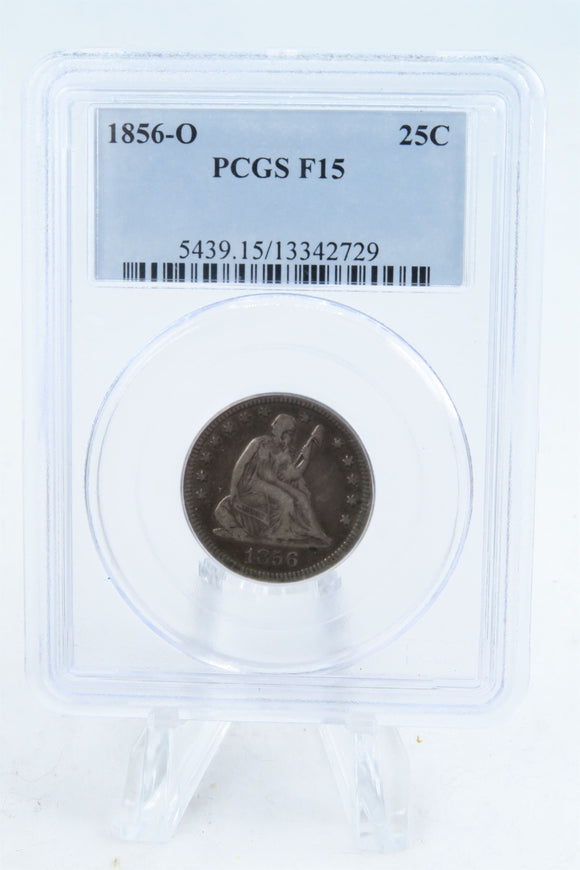 1856-O PCGS F15 Liberty Seated Quarter Business Strike 25C
