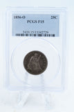 1856-O PCGS F15 Liberty Seated Quarter Business Strike 25C